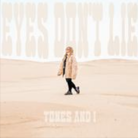 Eyes Don\x27t Lie(Tones and I演唱歌曲)