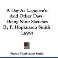 A Day at Laguerre\x27s and Other Days(Smith, Francis Hopkinson著圖書)