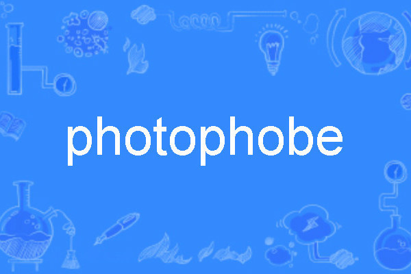 photophobe