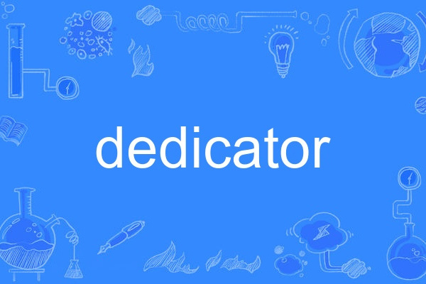 dedicator