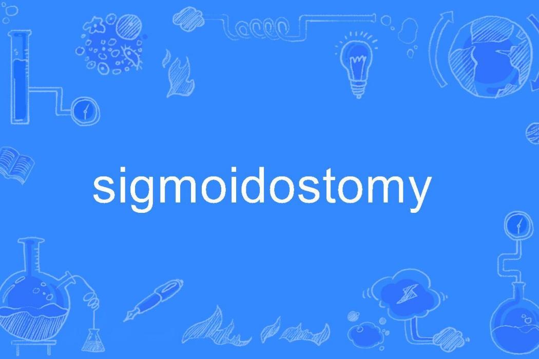 sigmoidostomy