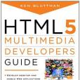 HTML 5 Multimedia Developers Guide