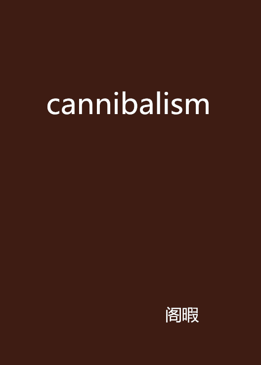 cannibalism