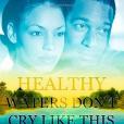 Healthy Waters Don T Cry Like This