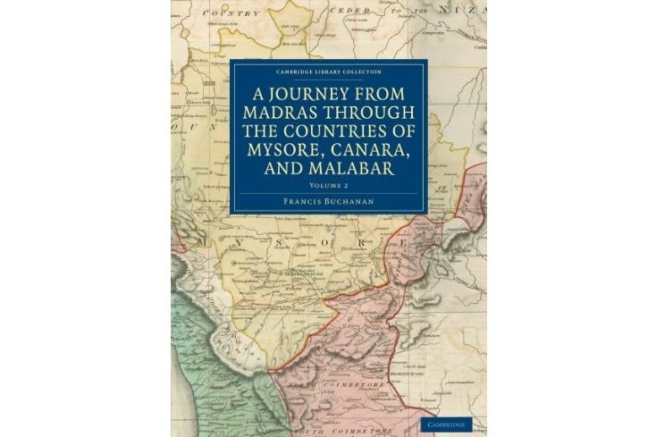 A Journey from Madras Through the Countries of Mysore, Canara, and Malabar