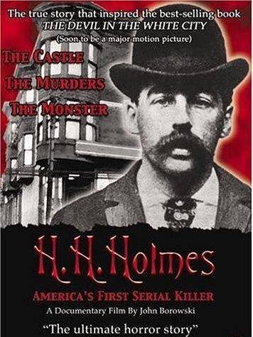 H.H. Holmes: America\x27s First Serial Killer