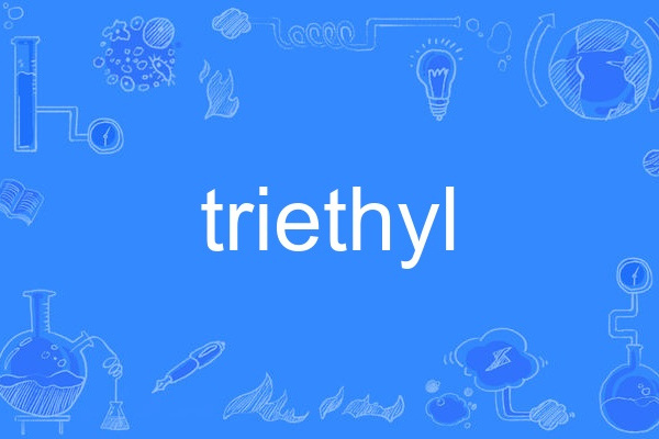 triethyl