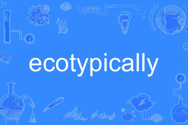 ecotypically