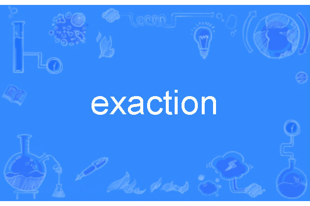 exaction