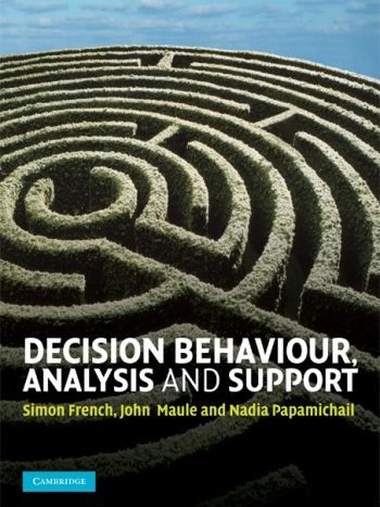 Decision Behaviour, Analysis and Support