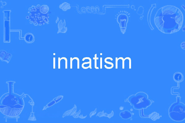 innatism