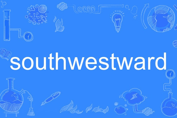 southwestward