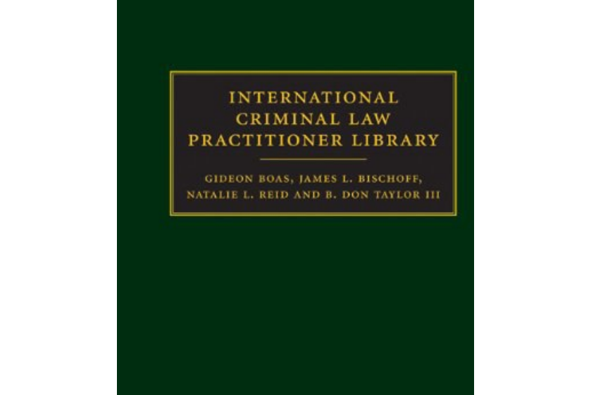 International Criminal Law Practitioner Library Complete Set