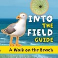 A Walk on the Beach: Into the Field Guide