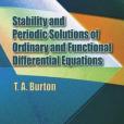 Stability and Periodic Solutions of Ordinary and Functional Differential Equations