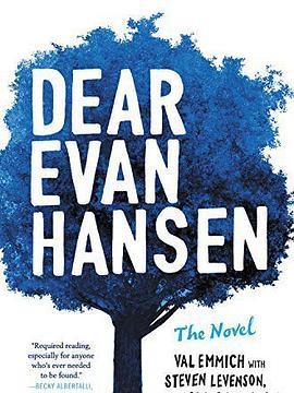 Dear Evan Hansen: the Novel