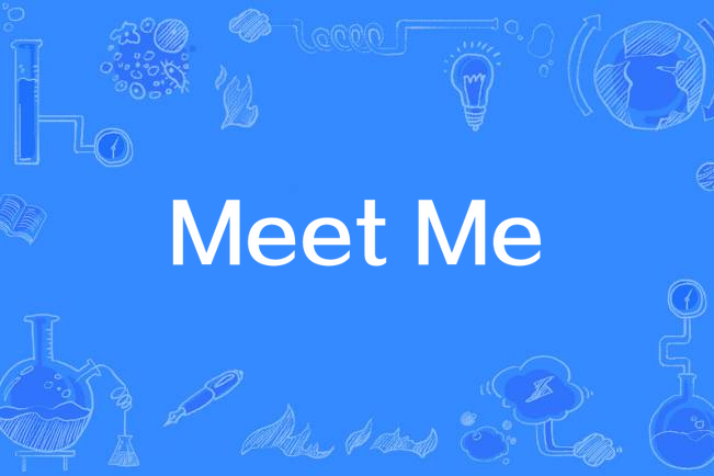 Meet Me(歌詞)