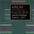 African-American Philosophy(Lott, Tommy Lee著圖書)