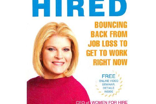 Fired to Hired : Bouncing Back from Job Loss to Get to Work Right Now