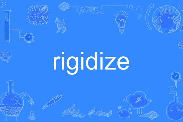 rigidize