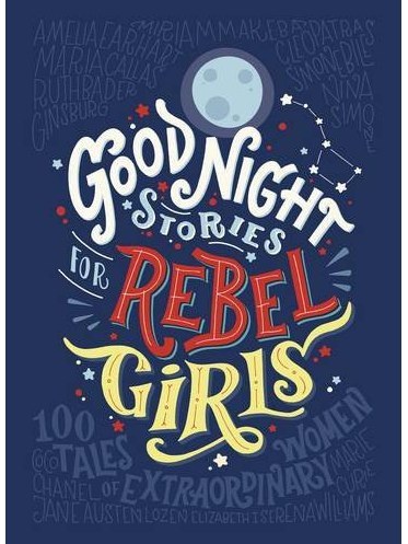 Good Night Stories for Rebel Girls