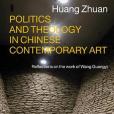 Politics and Theology in Chinese Contemporary Art