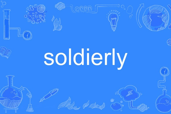 soldierly