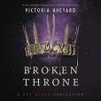 Broken Throne: A Red Queen Collection