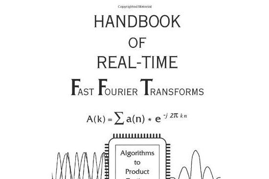 Handbook of Real-Time Fast Fourier Transforms