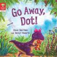 Reading Gems: Go Away, Dot! (Level 1)