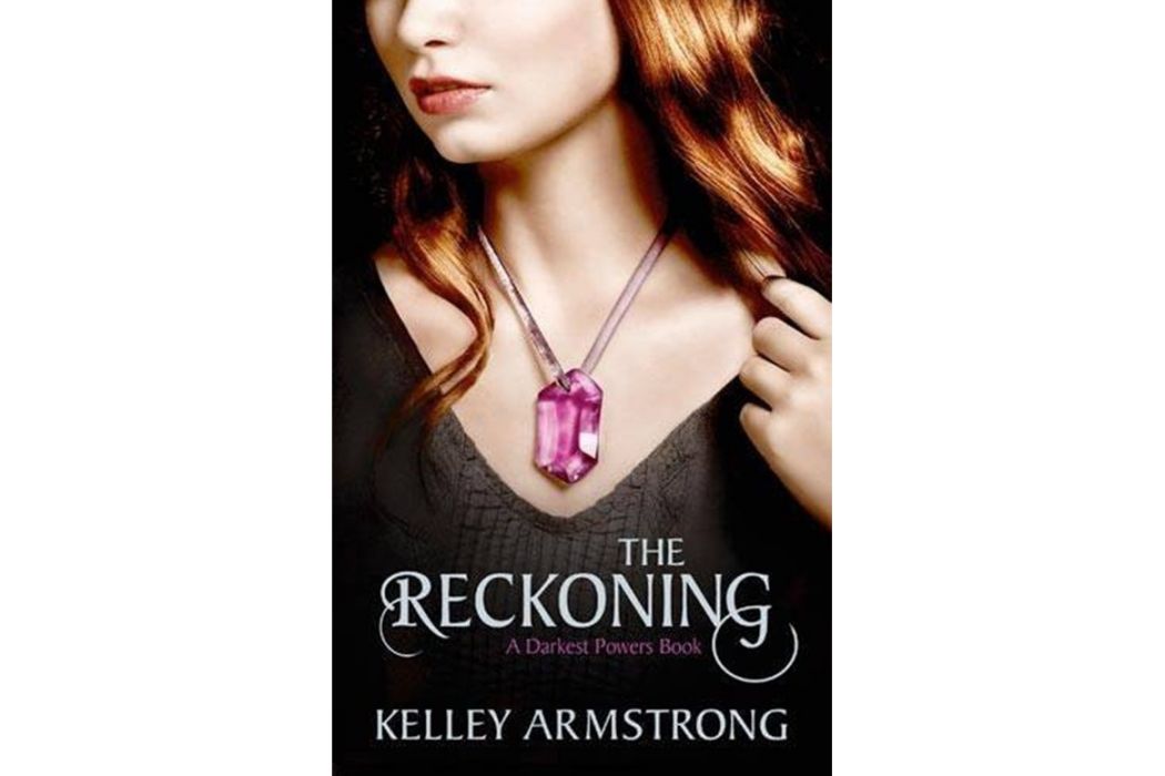 The Reckoning. Kelley Armstrong