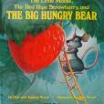 The Little Mouse, the Red Ripe Strawberry, and the Big Hungry Bear