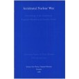 Accidental Nuclear War Proceedings of the 18th Pugwash Workshop on Nuclear War