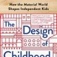 The Design of Childhood