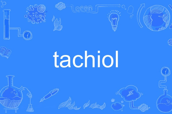 tachiol