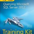 Training Kit (Exam 70-461): Querying Microsoft SQL Server 2012