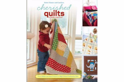 Cherished Quilts for Babies and Kids