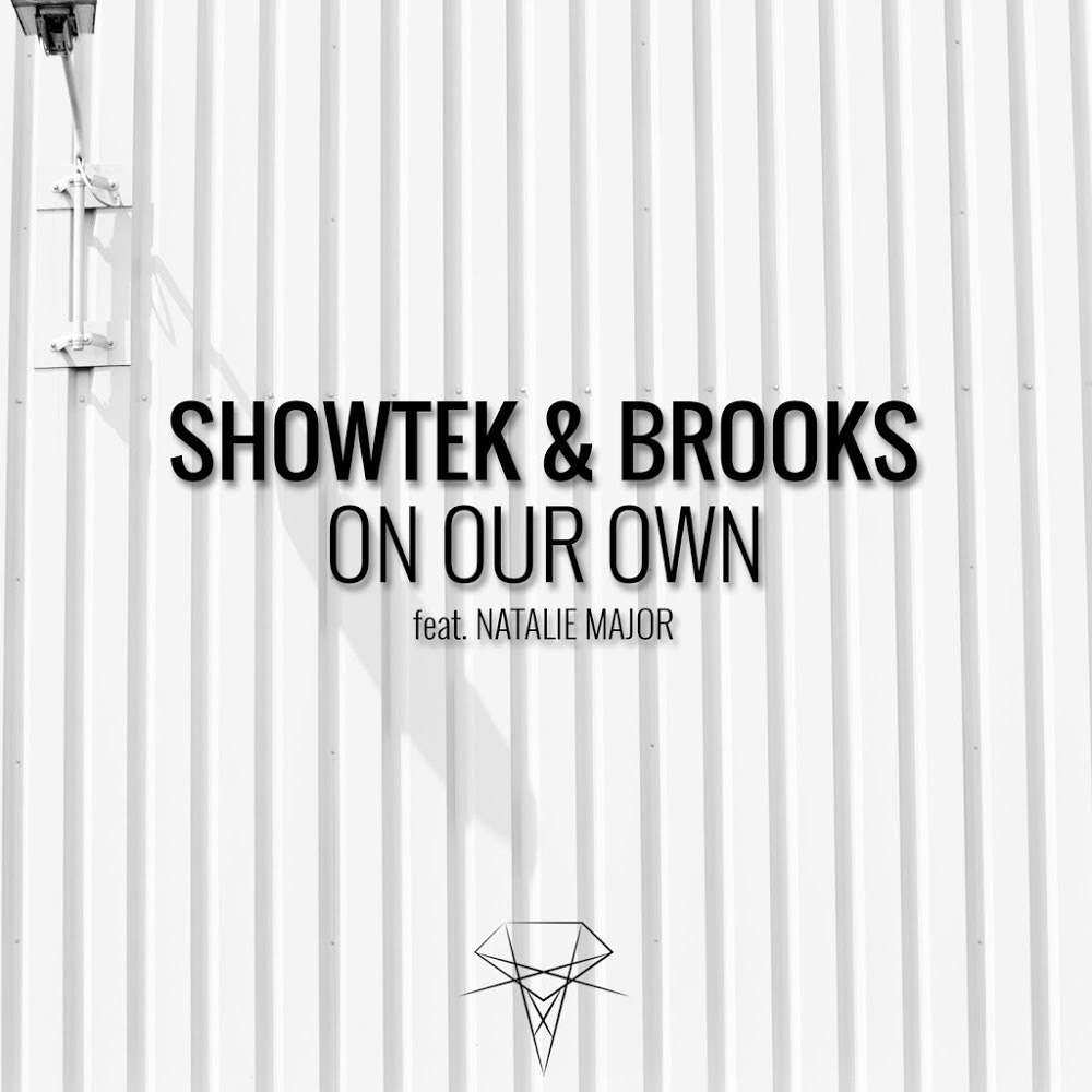 On Our Own(Showtek/Brooks/Natalie Major合作歌曲)