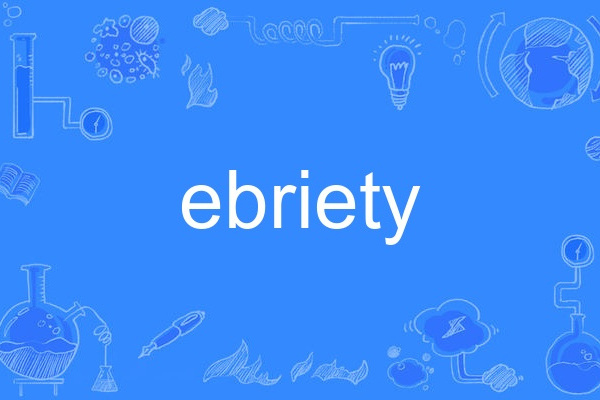 ebriety