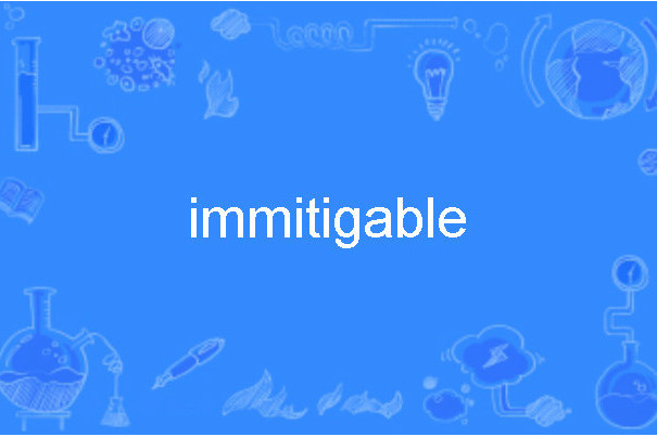 immitigable