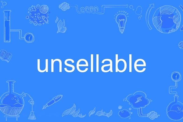 unsellable