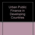 Urban Public Finance in Developing Countries(1998年Oxford University Press Inc出版的圖書)