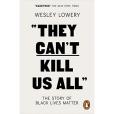 They Can\x27t Kill Us All(2017年Penguin出版的圖書)