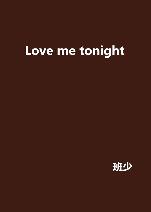 Love me tonight