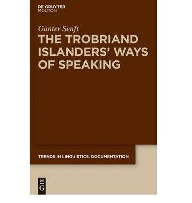 The Trobriand Islanders\x27 Ways of Speaking