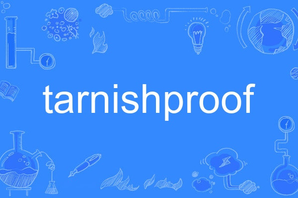 tarnishproof