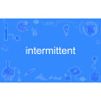 intermittent