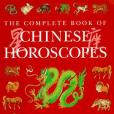 The Complete Book of Chinese Horoscopes