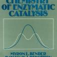 The Bioorganic Chemistry of Enzymatic Catalysis