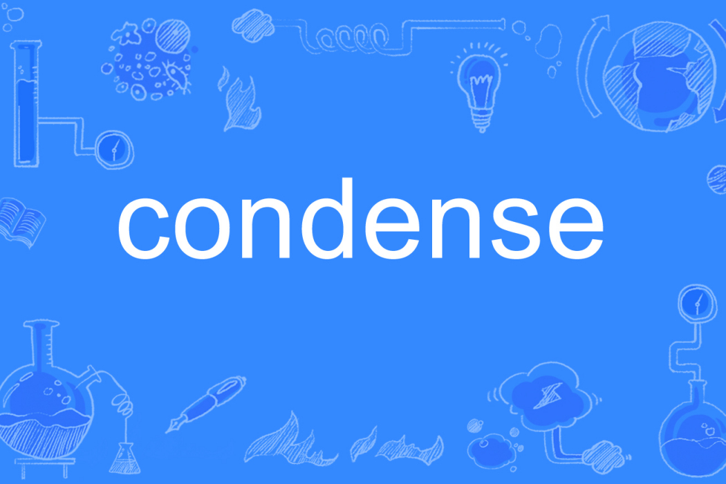 condense